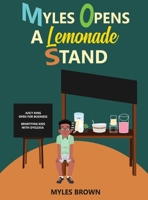 Myles Opens A Lemonade Stand B0F9NGD3G4 Book Cover