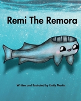 Remi The Remora B0F2YT47WT Book Cover