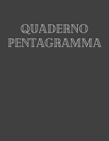 Quaderno Pentagramma: Quaderno di Musica Pentagrammato (Musica & Accessori) (Italian Edition) 1699786712 Book Cover