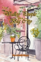 Valley People in a Big City: Book Two 1638148341 Book Cover