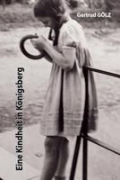Eine Kindheit in Königsberg 1979866376 Book Cover