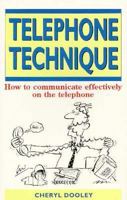 Telephone Technique : How to Communicate Effectively on the Telephone 073180354X Book Cover