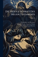Die Heilige Schrift Des Neuen Testaments, Volume 9 1286306620 Book Cover