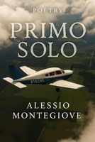 Primo Solo (Collection of Poetry) B0F91K8DXF Book Cover