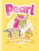 Pearl: The Happy Unicorn 1760664278 Book Cover