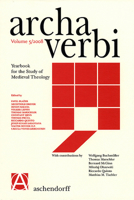 Archa Verbi. Yearbook for the Study of Medieval Theology / Archa Verbi. Yearbook for the Study of Medieval Theology. Vol. 5/2008 340210217X Book Cover