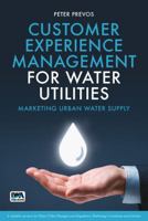 Customer Experience Management for Water Utilities 1780408668 Book Cover