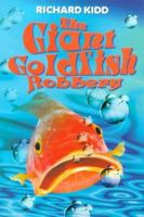 The Giant Goldfish Robbery 0440864127 Book Cover