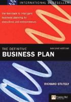 The Definitive Business Plan: The Fast Track to Intelligent Business Planning for Executives and Entrepreneurs (2nd Edition) 0273659219 Book Cover