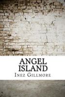 Angel Island (Plume American Women Writers) 0452262003 Book Cover