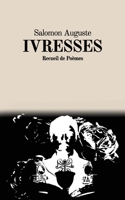 Ivresses: Recueil de Poèmes B0CCZXY275 Book Cover