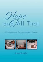Hope and All That: A Family's Journey Through Hodgkin's Disease 1469171031 Book Cover