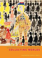 Collecting Worlds: Contemporary International Outsider Art 3716516759 Book Cover