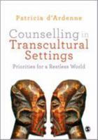 Counselling in Transcultural Settings: Priorities for a Restless World 1446200671 Book Cover