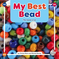 My Best Bead: The Sound of EA (Phonics Fun! Vowel Teams) 1503893863 Book Cover