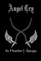 Angel Cry 098408181X Book Cover