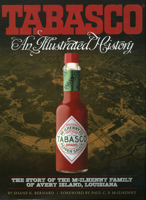 Tabasco: An Illustrated History 0979780802 Book Cover