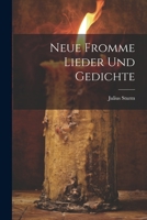 Neue Fromme Lieder Und Gedichte 1021827150 Book Cover