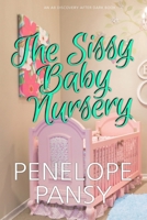 The Sissy Baby Nursery B08SH42T8M Book Cover