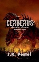 Cerberus (Father Gunter, Demon Hunter) B0DW6FHQS7 Book Cover
