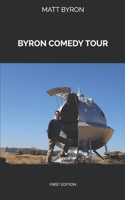 Byron Comedy Tour B08P1H4D4P Book Cover
