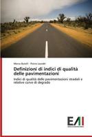 Definizioni Di Indici Di Qualita Delle Pavimentazioni 3639740033 Book Cover