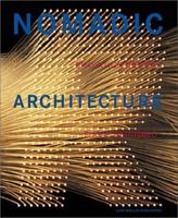Nomadic Architecture: Human Practicality Serves Human Emotion: Exhibition Design by Edgar Reinhard 3907044444 Book Cover