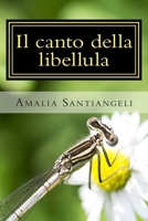 Il canto della libellula 1500394033 Book Cover