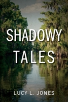 Shadowy Tales 1667826298 Book Cover