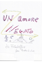 un amore negato: di: Filadelfos gran maestro di luce (Italian Edition) B0CKRZDDHB Book Cover