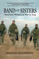 Band of Sisters: American Women at War in Iraq 0811735664 Book Cover