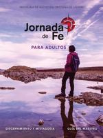 Jornada de Fe Para Adultos, Discernimiento Y Mistagogia, Gu�a del Maestro 0764827324 Book Cover