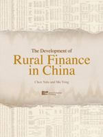 The Development of Rural Finance in China 9814332089 Book Cover