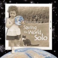 Saving the World Solo 0929904044 Book Cover