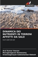 Dinamica Dei Nutrienti in Terreni Affetti Da Sale 6204121332 Book Cover