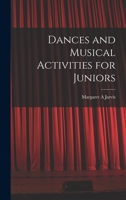 Dances and Musical Activities for Juniors 1014130409 Book Cover