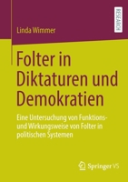 Folter in Diktaturen und Demokratien: Eine Untersuchung von Funktions- und Wirkungsweise von Folter in politischen Systemen 3658369353 Book Cover