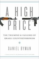 A High Price: The Triumphs and Failures of Israeli Counterterrorism B01N6OJ8BU Book Cover