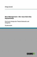 New Management - Der neue Geist des Kapitalismus: Eine kurze Analyse der Theorie Boltanskis und Chiapellos 363887608X Book Cover