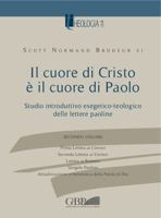Il Cuore Di Cristo E Il Cuore Di Paolo Vol.2: Studio Introduttivo Esegetico- Teologico Delle Lettere Paoline 8878392634 Book Cover