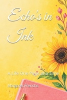 Echo's in Ink: A Life One Page at a Time B0GZKGKDHL Book Cover
