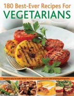 180 Best - Ever Recipes For Vegetarians 1844765601 Book Cover