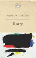 Rorty (Great Philosophers) 0297607545 Book Cover