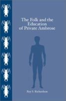 The Folk and the Education of Private Ambrose 0595269745 Book Cover