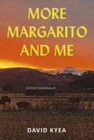 More Margarito and Me B0CV9HWQ66 Book Cover