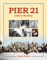 Pier 21: Listen to My Story 1551099098 Book Cover