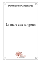 La mare aux sangsues (French Edition) 2332490337 Book Cover