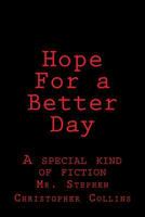 Hope for a Better Day 1493756354 Book Cover