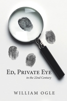 Ed, Private Eye: In the 22Nd Century 1796090654 Book Cover