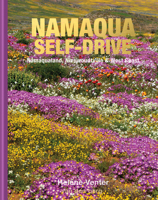 Namaqualand Self-Drive : Namaqualand, Nieuwoudtsville and West Coast 0639858031 Book Cover